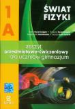 Fizyka GIM Świat Fizyki cz.1A ćw.  ZamKor-WSiP. Autor: Maria Rozenbajgier, Ryszard Rozenbajgier, Małgorzata Godlewska, Danuta Szot-Gawlik. Dadada.pl Okładka książki Fizyka GIM Świat Fizyki cz.1A ćw.  ZamKor-WSiP