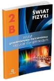 Fizyka GIM Świat Fizyki cz.2B ćw.  ZamKor-WSiP. Autor: Maria Rozenbajgier, Ryszard Rozenbajgier, Małgorzata Godlewska, Danuta Szot-Gawlik. Dadada.pl Okładka książki Fizyka GIM Świat Fizyki cz.2B ćw.  ZamKor-WSiP