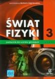 Fizyka GIM Świat Fizyki cz.3 podr  ZamKor-WSiP. Autor: Sagnowska Barbara. Dadada.pl Okładka książki Fizyka GIM Świat Fizyki cz.3 podr  ZamKor-WSiP