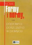 Formy i normy, czyli poprawna polszczyzna w praktyce. Autor: Katarzyna Kłosińska. Dadada.pl Okładka książki Formy i normy, czyli poprawna polszczyzna w praktyce