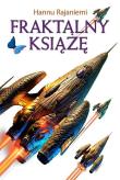 Fraktalny książę. Autor: Hannu Rajaniemi. Dadada.pl Okładka książki Fraktalny książę