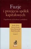 Fuzje i przejęcia spółek kapitałowych. Autor: Helin Andre, Zorde Kristof, Bernaziuk Anna. Dadada.pl Okładka książki Fuzje i przejęcia spółek kapitałowych