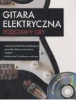Gitara elektryczna. Podstawy gry + CD. Autor: praca zbiorowa. Dadada.pl Okładka książki Gitara elektryczna. Podstawy gry + CD