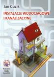 Instalacje wodociągowe i kanalizacyjne. Autor: Guzik Jan. Dadada.pl Okładka książki Instalacje wodociągowe i kanalizacyjne