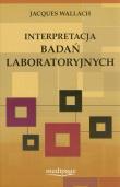 Interpretacja badań laboratoryjnych. Autor: Wallach Jacques. Dadada.pl Okładka książki Interpretacja badań laboratoryjnych