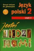 Język Polski GIM  2/2 Jesteś Między Nami ćw GWO. Autor: G. Nieckula, M. Szypska. Dadada.pl Okładka książki Język Polski GIM  2/2 Jesteś Między Nami ćw GWO