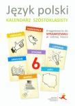 Język polski Kalendarz szóstoklasisty. Autor: B. Fiszer, M. Hajduk. Dadada.pl Okładka książki Język polski Kalendarz szóstoklasisty