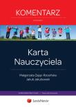 Karta Nauczyciela Komentarz. Autor: Zając-Rzosińska Małgorzata. Dadada.pl Okładka książki Karta Nauczyciela Komentarz