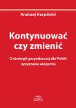 Kontynuować czy zmienić. Autor: Karpiński Andrzej. Dadada.pl Okładka książki Kontynuować czy zmienić
