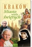 Okładka książki Kraków. Miasto wielu świętych
