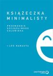 Książeczka minimalisty. Prosty przewodnik.... Autor: Babauta Leo. Dadada.pl Okładka książki Książeczka minimalisty. Prosty przewodnik...