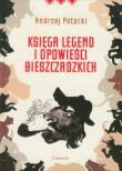 Księga legend i opowieści bieszczadzkich. Autor: Potocki Andrzej. Dadada.pl Okładka książki Księga legend i opowieści bieszczadzkich