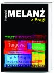 Literacki Melanż z Pragi. Autor: Opracowanie zbiorowe. Dadada.pl Okładka książki Literacki Melanż z Pragi