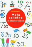 Mała szkółka matematyczna. Autor: Guirao-Jullien M., Marchal M.. Dadada.pl Okładka książki Mała szkółka matematyczna