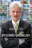 Maraton.Ryszard Grobelny w rozmowie z M. Kopińskim. Autor: Grobelny Ryszard. Dadada.pl Okładka książki Maraton.Ryszard Grobelny w rozmowie z M. Kopińskim