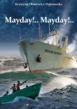 Mayday!... Mayday!.... Autor: Krystyna Obolewicz-Dąbrowska. Dadada.pl Okładka książki Mayday!... Mayday!...