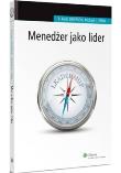 Menedżer jako lider. Autor: Simerson Keith B., Venn Michael L.. Dadada.pl Okładka książki Menedżer jako lider