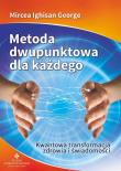 Metoda dwupunktowa dla każdego. Autor: Mircea Ighisan George. Dadada.pl Okładka książki Metoda dwupunktowa dla każdego