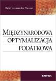 Międzynarodowa optymalizacja podatkowa. Autor: Nawrot Rafał Aleksander. Dadada.pl Okładka książki Międzynarodowa optymalizacja podatkowa