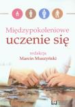 Międzypokoleniowe uczenie się. Autor: Marcin Muszyński. Dadada.pl Okładka książki Międzypokoleniowe uczenie się