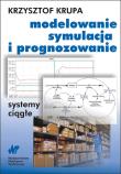 Modelowanie, symulacja i prognozowanie. Autor: Krupa Krzysztof. Dadada.pl Okładka książki Modelowanie, symulacja i prognozowanie