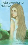 Moja ukochana zmora. Autor: Sokalska Anna. Dadada.pl Okładka książki Moja ukochana zmora