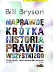 Naprawdę krótka historia prawie wszystkiego w.III. Autor: Bill Bryson. Dadada.pl Okładka książki Naprawdę krótka historia prawie wszystkiego w.III