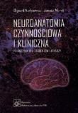 Okładka książki Neuroanatomia czynnościowa i kliniczna