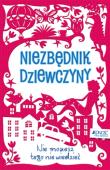 Niezbędnik dziewczyny. Autor: Opracowanie zbiorowe. Dadada.pl Okładka książki Niezbędnik dziewczyny