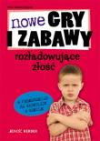 Okładka książki Nowe gry i zabawy rozładowujące złość