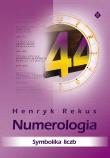 Numerologia symbolika liczb. Autor: Henryk Rekus. Dadada.pl Okładka książki Numerologia symbolika liczb