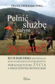 Pełnić służbę całym życiem?. Autor: Palamer-Kabacińska Ewa. Dadada.pl Okładka książki Pełnić służbę całym życiem?
