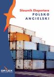 Polsko-angielski słownik eksportera. Autor: Kapusta Piotr. Dadada.pl Okładka książki Polsko-angielski słownik eksportera