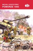 Pomorze 1945. Autor: Leszczyński Marcin. Dadada.pl Okładka książki Pomorze 1945