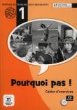 Pourquoi Pas 1 Ćwiczenia + CD. Autor: Michele Bosquet, Martinez Salles Matilde, Yolanda Rennes. Dadada.pl Okładka książki Pourquoi Pas 1 Ćwiczenia + CD