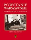 Okładka książki Powstanie warszawskie. Najważniejsze fotografie