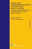 Okładka książki Prawa osób z niepełnosprawnością intelektualną lub psychiczną w świetle międzynarodowych instrumentó