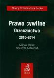 Prawo cywilne Orzecznictwo 2010-2014. Autor: Stanik Mariusz, Burczaniuk Katarzyna. Dadada.pl Okładka książki Prawo cywilne Orzecznictwo 2010-2014