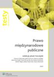 Prawo międzynarodowe publiczne. Testy dla studentów. Wydawca: Wolters Kluwer. Dadada.pl Opakowanie Prawo międzynarodowe publiczne. Testy dla studentów