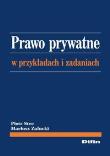 Prawo prywatne w przykładach i zadaniach. Autor: Piotr Stec (red.), Załucki Mariusz. Dadada.pl Okładka książki Prawo prywatne w przykładach i zadaniach
