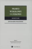 Prawo wekslowe i czekowe Komentarz. Autor: Jastrzębski Jacek, Kaliński Maciej. Dadada.pl Okładka książki Prawo wekslowe i czekowe Komentarz