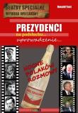 Prezydenci. Uprowadzenie.... Autor: Ronald Yust. Dadada.pl Okładka książki Prezydenci. Uprowadzenie...
