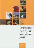 Prirucnik za srpski kao strani jezik. Autor: Liber Katarzyna, Prpa Slavica. Dadada.pl Okładka książki Prirucnik za srpski kao strani jezik