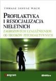 Okładka książki Profilaktyka i resocjalizacja nieletnich