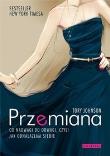 Okładka książki Przemiana. Od nadwagi do odwagi czyli jak...