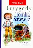 Przygody Tomka Sawyera. Autor: Twain Mark. Dadada.pl Okładka książki Przygody Tomka Sawyera