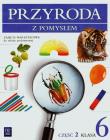 Przyroda SP Przyroda z pomysłem 6/2 z. warsztatowe. Autor: Depczyk Urszula, Bożena Sienkiewicz, 155401 Halina Binkiewicz. Dadada.pl Okładka książki Przyroda SP Przyroda z pomysłem 6/2 z. warsztatowe