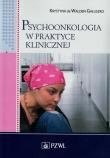 Psychoonkologia w praktyce klinicznej. Autor: Walden-Gałuszko Krystyna. Dadada.pl Okładka książki Psychoonkologia w praktyce klinicznej