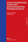 Publicznoprawne podstawy bezpieczeństwa wewnętrznego. Autor: Zdyb Marian. Dadada.pl Okładka książki Publicznoprawne podstawy bezpieczeństwa wewnętrznego