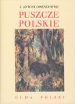 Okładka książki Puszcze polskie. Cuda Polski